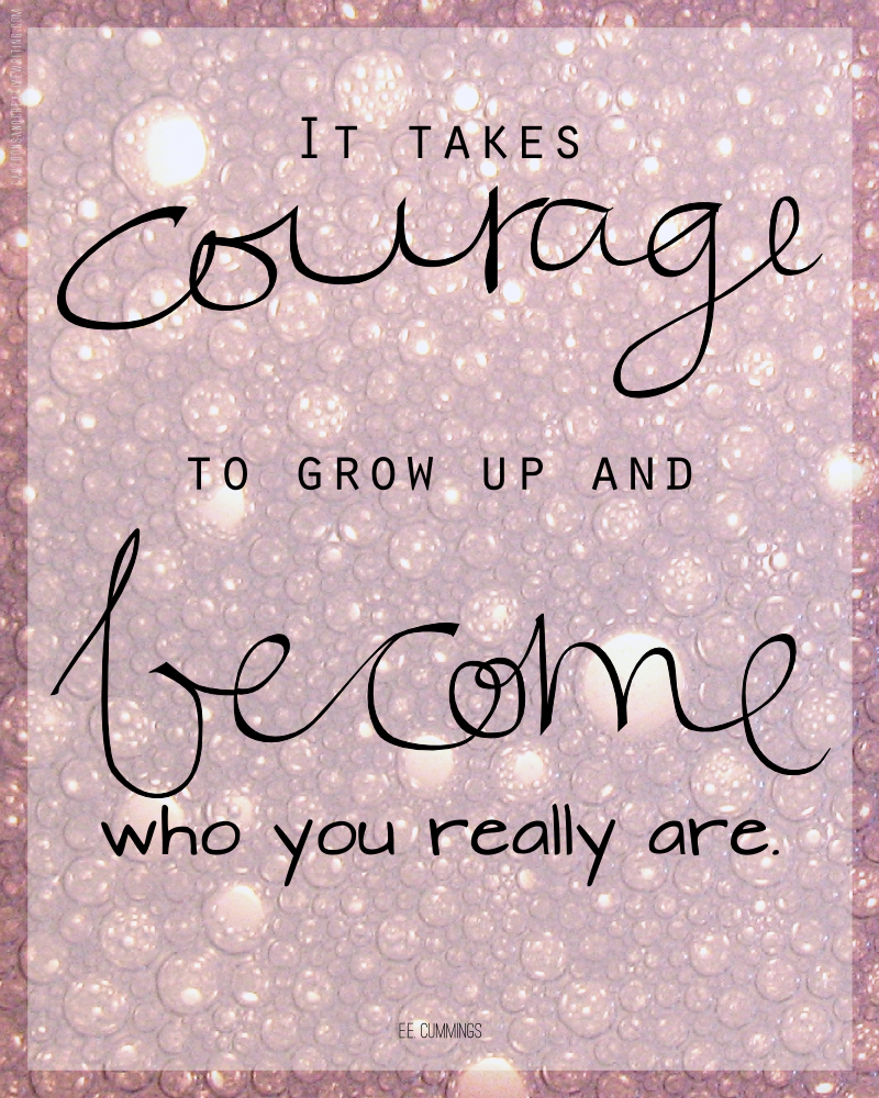 Quote Saturday: Individuality takes courage  CC